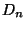 $\displaystyle D_n$