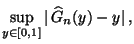 $\displaystyle \sup\limits_{y\in [0,1]}\vert\,\widehat G_n(y)-y\vert\,,$