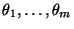 $ \theta_1,\ldots,\theta_m$