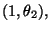 $ (1,\theta_2),$