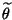 $ \widetilde\theta$