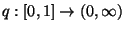 $ q:[0,1]\to(0,\infty)$