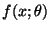 $ f(x;\theta)$