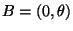$ B=(0,\theta)$