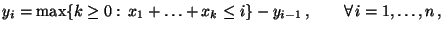 $\displaystyle y_i = \max\{k\ge 0:\,x_1+\ldots+x_k\le i\}-y_{i-1}\,,\qquad\forall\, i=1,\ldots,n\,,$