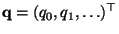 $ {\mathbf{q}}=(q_0,q_1,\ldots)^\top$