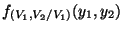 $ f_{(V_1,V_2/V_1)}(y_1,y_2)$