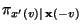 $ \pi_{x^\prime(v)\mid\,
{\mathbf{x}}(-v)}$