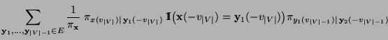 $\displaystyle \sum\limits_{{\mathbf{y}}_1,\ldots,{\mathbf{y}}_{\vert V\vert-1}\...
...\bigr)\pi_{y_1(v_{\vert V\vert-1})\mid\,
{\mathbf{y}}_2(-v_{\vert V\vert-1})}\,$