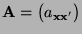 $ {\mathbf{A}}=\bigl(a_{{\mathbf{x}}{\mathbf{x}}^\prime}\bigr)$