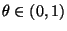 $ \theta\in(0,1)$