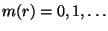 $ m(r)=0,1,\ldots$