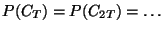 $ P(C_T)=P(C_{2T})=\ldots$