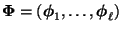 $ {\boldsymbol{\Phi}}=({\boldsymbol{\phi}}_1,\ldots,{\boldsymbol{\phi}}_\ell)$