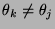 $ \theta_k\neq\theta_j$