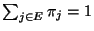 $ \sum_{j\in
E}\pi_j=1$