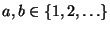 $ a,b\in\{1,2,\ldots\}$