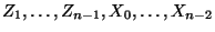 $ Z_1,\ldots,Z_{n-1},X_0,\ldots,X_{n-2}$