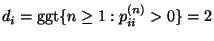 $ d_i={\rm ggt}\{n\ge
1:p_{ii}^{(n)}>0\}=2$