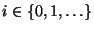 $ i\in\{0,1,\ldots\}$