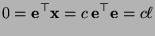 $\displaystyle 0={\mathbf{e}}^\top{\mathbf{x}}=c\,{\mathbf{e}}^\top{\mathbf{e}}=c\ell
$