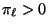 $ \pi_\ell>0$