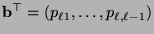 $ {\mathbf{b}}^\top=(p_{\ell 1},\ldots,p_{\ell,\ell-1})$