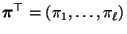 $ {\boldsymbol{\pi}}^\top=(\pi_1,\ldots,\pi_\ell)$