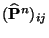 $\displaystyle (\widehat{{\mathbf{P}}}^{n})_{ij}$