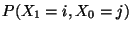 $\displaystyle P(X_1=i,X_0=j)$