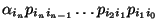 $\displaystyle \alpha_{i_n} p_{i_ni_{n-1}}\ldots p_{i_2i_1}p_{i_1i_0}$