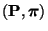 $ ({\mathbf{P}},{\boldsymbol{\pi}})$