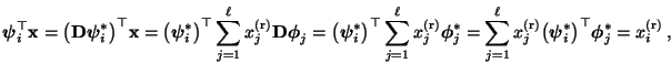 $\displaystyle {\boldsymbol{\psi}}_i^\top{\mathbf{x}}=\bigl({\mathbf{D}}{\boldsy...
...l({\boldsymbol{\psi}}_i^*\bigr)^\top {\boldsymbol{\phi}}_j^* = x_i^{\rm (r)}\,,$