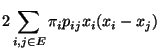 $\displaystyle 2\sum\limits_{i,j\in E}\pi_ip_{ij}x_i(x_i-x_j)$