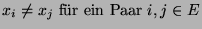 $ \mbox{$x_i\not=x_j$\ fr ein Paar $i,j\in E$}$