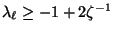 $ \lambda_\ell\ge-1+2\zeta^{-1}$