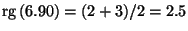 $ {\rm rg\,}(6.90)=(2+3)/2=2.5$