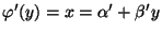 $ \varphi^\prime(y)=x=\alpha^\prime+\beta^\prime
y$