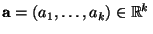 $ {\mathbf{a}}=(a_1,\ldots,a_k)\in\mathbb{R}^k$