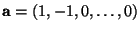 $ {\mathbf{a}}=(1,-1,0,\ldots,0)$