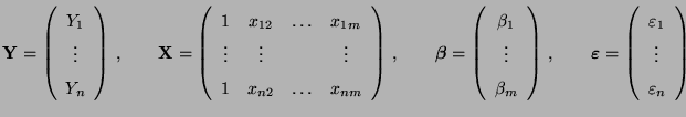 $\displaystyle {\mathbf{Y}}=\left(\begin{array}{c} Y_1\\  \vdots\\  Y_n \end{arr...
...(\begin{array}{c} \varepsilon _1\\  \vdots\\  \varepsilon _n \end{array}\right)$