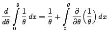 $\displaystyle \frac{d}{d\theta}\int\limits_0^\theta \frac{1}{\theta}\,dx =
\fra...
...imits_0^\theta
\frac{\partial}{\partial\theta}
\Bigl(\frac{1}{\theta}\Bigr)\,dx$