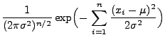 $\displaystyle \frac{1}{(2\pi\sigma^2)^{n/2}}
\exp\Bigl(-\,\sum\limits_{i=1}^n\frac{(x_i-\mu)^2}{2\sigma^2}\Bigr)$