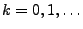 $ k=0,1,\ldots$