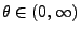 $ \theta\in(0,\infty)$