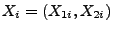$ X_i=(X_{1i},X_{2i})$