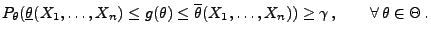 % latex2html id marker 30738
$\displaystyle P_\theta (\underline\theta(X_1,\ldot...
...\overline\theta(X_1,\ldots,X_n))
\ge\gamma\,,\qquad\forall\,\theta\in\Theta\,.$