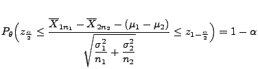 $\displaystyle P_\theta\Bigl(z_{\frac{\alpha}{2}}\leq
\frac{\overline X_{1n_1}-...
...2}{n_1}+\frac{\sigma_2^2}{n_2}}}\leq
z_{1-\frac{\alpha}{2}}\Bigr) = 1-\alpha
$