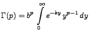 $\displaystyle \Gamma(p)=b^p\,\int\limits _0^\infty e^{-by} \, y^{p-1}\, dy
$