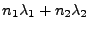 $ n_1\lambda_1+n_2\lambda_2$